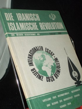 Artikelbild des Artikels “Die iranisch-islamische Revolution von meinem Gesichtspunkt aus : zweiter internationaler Essay-Wettbewerb 82-83 / Abteilung für Internationale Beziehungen und Bildung der Universität Isfahan, Isfahan/Iran “