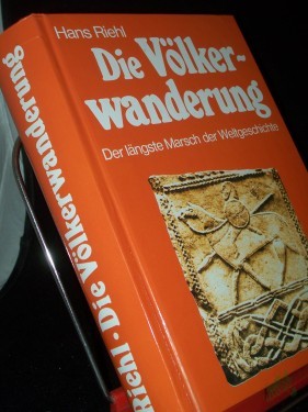 Artikelbild des Artikels “Die Völkerwanderung : der längste Marsch der Weltgeschichte / Hans Riehl “