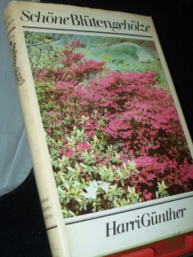 Artikelbild des Artikels “Schöne Blütengehölze / Harri Günther. [Mit 80 Zeichn. von Martha-Luise Gubig] “