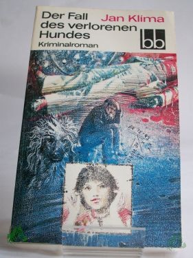 Artikelbild des Artikels “Der Fall des verlorenen Hundes / Jan Klima. Dt. von Reinhard Fischer “