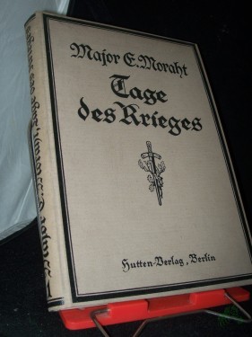 Product image of the product “Moraht, Ernst: Tage des Krieges Band 1 ”