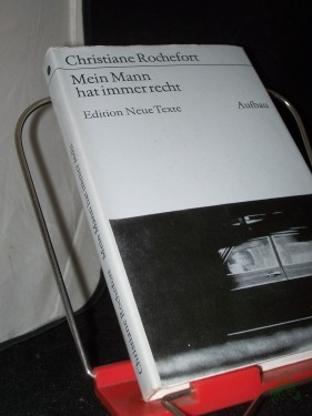 Product image of the product “Mein Mann hat immer recht / Christiane Rochefort. [Aus d. Franz. übers. von Walter Maria Guggenheimer. Mit e. Nachbemerkung von Harald Hauser] ”