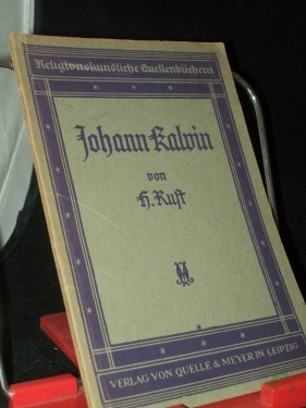 Artikelbild des Artikels “Johann Kalvin / Von Hans Rust “