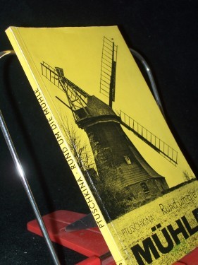 Artikelbild des Artikels “Rund um die Mühle : [kleine Einf. in Technologie u. Technik d. Getreidevermahlung] / Galina Jefimowna Ptuschkina. [Übers. u. fachl. Red.: Jürgen Bartsch] “