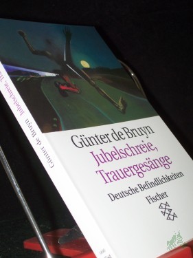 Artikelbild des Artikels “Jubelschreie, Trauergesänge : deutsche Befindlichkeiten / Günter de Bruyn “