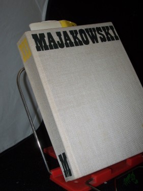 Artikelbild des Artikels “Majakowski, Wladimir: Ausgewählte Werke Teil: 3., Stücke / Bühnenwerke u. Filmszenarien nachgedichtet von Hugo Huppert. [Mit Anm. u.e. Bibliographie d. Hrsg. sowie 41 Abb.] “