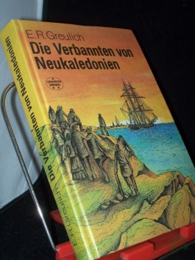 Artikelbild des Artikels “Die Verbannten von Neukaledonien / E. R. Greulich “