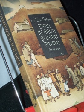 Artikelbild des Artikels “Denn sie sollen getröstet werden : Roman / Alan Paton. [Aus d. Engl. übertr. v. M. Hackel] “