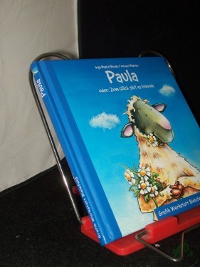 Product image of the product “Paula oder: zum Glück gibt es Freunde / Inga Maria Blinde/Jochen Mariss ”