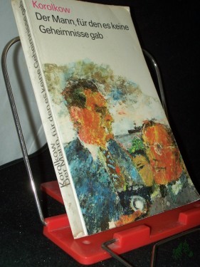 Product image of the product “Der Mann, für den es keine Geheimnisse gab : Richard Sorge in Tokio / Juri Korolkow. [Aus d. Russ. von Otto Braun] ”