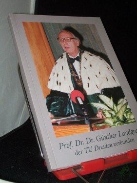 Artikelbild des Artikels “Prof. Dr. Dr. Günther Landgraf der TU verbunden, “