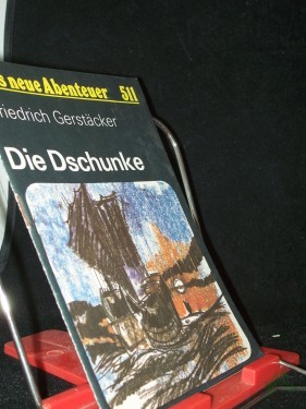 Artikelbild des Artikels “Die Dschunke / Friedrich Gerstäcker “