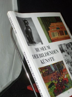 Product image of the product “Museum der Bildenden Künste Budapest / [hrsg. von Ágnes Czobor. Vorw.: Ágnes Czobor. Autoren: Vilmos Wessetzky u. a. Fotos: István Petrás. Aus d. Ungar. übertr. von Tilda u. Paul Alpári] ”