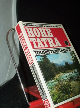 Artikelbild des Artikels “Hohe Tatra : Touristenführer / Vladimir Adamec ; Radek Roubal. [Aus d. Slowak. von Franti?ek Chorvát] “