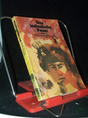 Product image of the product “Das indianische Feuer : auf d. Spuren d. Freiheitskampfes d. Indianer Lateinamerikas / Miloslav Stingl. [Ins Dt. übertr. u. bearb. von Ruth Kassube] ”