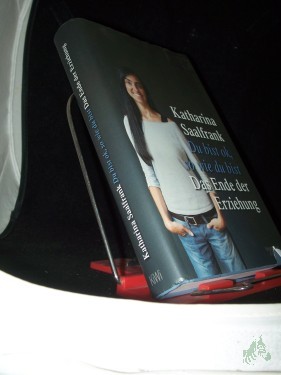 Artikelbild des Artikels “Du bist ok, so wie du bist : das Ende der Erziehung / Katharina Saalfrank “