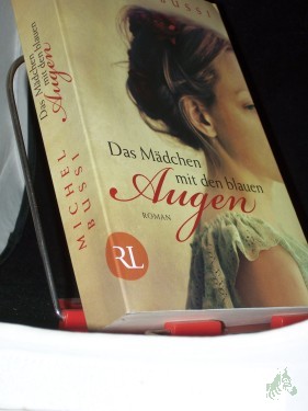 Artikelbild des Artikels “Das Mädchen mit den blauen Augen : [Roman] / Michel Bussi. Aus dem Franz. von Olaf Matthias Roth “