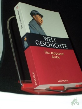 Product image of the product “Weltgeschichte Teil: Bd. 33., Das moderne Asien / hrsg. von Lucien Bianco ”