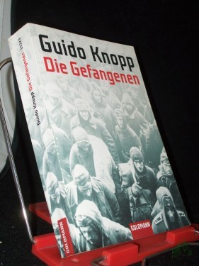 Artikelbild des Artikels “Die Gefangenen / Guido Knopp in Zusammenarbeit mit Alexander Berkel... Red.: Mario Sporn “