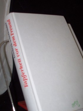 Artikelbild des Artikels “Tapferkeit vor dem Freund : Wortmeldungen aus der Lutherstadt Wittenberg / Friedrich Schorlemmer. [Ausgew., zsgest. und Vorw.: Eberhard Reimann] “