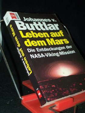 Artikelbild des Artikels “Leben auf dem Mars : die Entdeckungen der NASA-Viking-Mission / Johannes v. Buttlar “