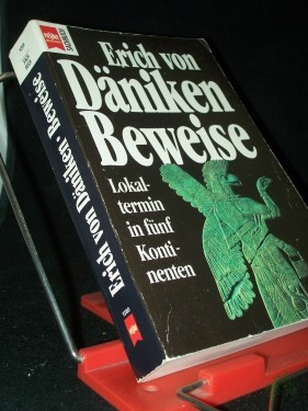 Artikelbild des Artikels “Beweise : Lokaltermin in fünf Kontinenten / Erich von Däniken “