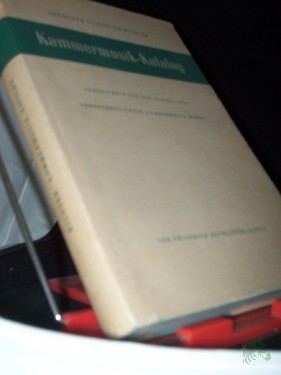 Artikelbild des Artikels “Kammermusik-Katalog : Verz. d. v. 1944-1958 veröffentlichten Werke f. Kammermusik u. f. Klavier vier- u. sechshändig, sowie f. 2 u. mehr Klaviere / Johannes Friedrich Richter “