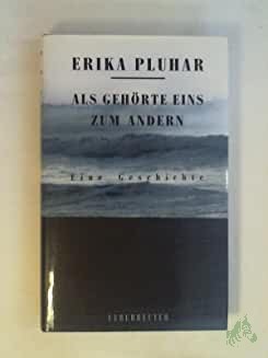 Artikelbild des Artikels “Als gehörte eins zum andern : eine Geschichte / Erika Pluhar “