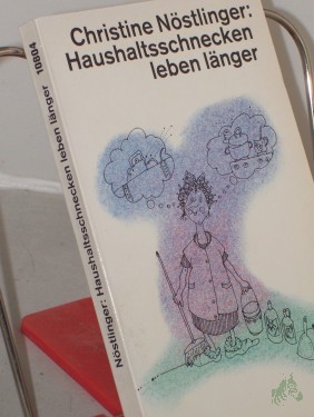 Artikelbild des Artikels “Haushaltsschnecken leben länger / Christine Nöstlinger “
