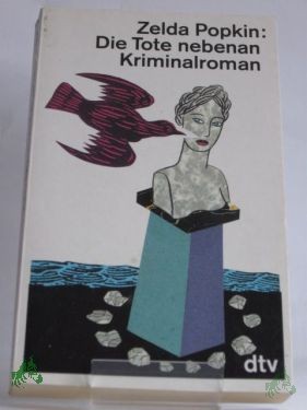 Artikelbild des Artikels “Die Tote nebenan : Kriminalroman / Zelda Popkin. Dt. von Sonja Hauser “