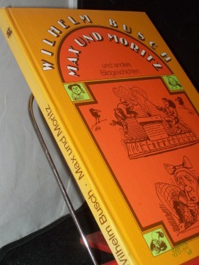 Artikelbild des Artikels “Max und Moritz und andere Bildgeschichten / Wilhelm Busch. [Hrsg. von Wolfgang Teichmann] “