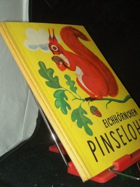 Artikelbild des Artikels “Eichhörnchen Pinselohr : Die Geschichte e. eitlen Eichhörnchens / Karl Schrader. Text: Nils Werner “