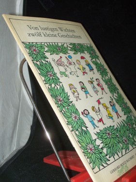 Artikelbild des Artikels “Von lustigen Wichten zwölf kleine Geschichten / Verse von Gerhard Holtz-Baumert. Ill. von Elizabeth Shaw “