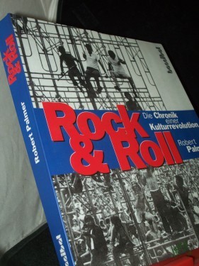 Artikelbild des Artikels “Rock & Roll: die Geschichte einer Kulturrevolution / Robert Plamer. [Aus dem Amerikan. übers. von Harald Waiglein] “