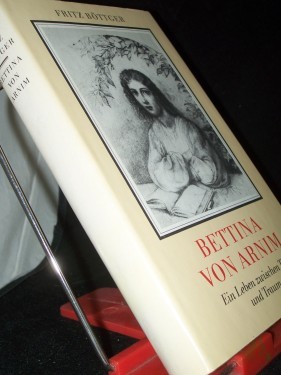 Product image of the product “Bettina von Arnim : e. Leben zwischen Tag u. Traum / Fritz Böttger ”