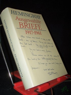 Artikelbild des Artikels “Ausgewählte Briefe 1917 - 1961 / Ernest Hemingway. Dt. von Werner Schmitz. [Hrsg. von Carlos Baker] “
