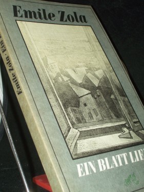 Artikelbild des Artikels “Ein Blatt Liebe / Emile Zola. [Übers. von Elisabeth Eichholtz] “