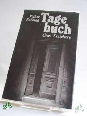 Artikelbild des Artikels “Tagebuch eines Erziehers / Volker Kessling “