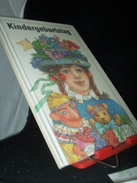 Product image of the product “Kindergeburtstag : ein Buch voller Ideen / von Barbara Renate Reinhardt (Text) u. Konstanze Neumann-Gast (Ill.) ”