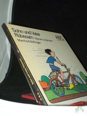 Product image of the product “Sohn und Vater Rübesam / Werner Lindemann. Ill.: Manfred Bofinger ”