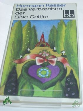 Artikelbild des Artikels “Das Verbrechen der Elise Geitler : 2 Novellen / Hermann Kesser “