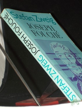 Artikelbild des Artikels “Joseph Fouché : Bildnis e. polit. Menschen / Stefan Zweig “