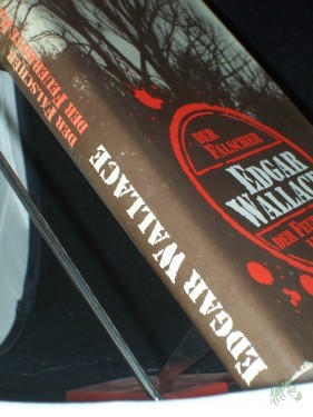 Artikelbild des Artikels “Der Fälscher / [ins Dt. übertr. von Peter Meier] Der feuerrote Kreis / [ins Dt. übertr. von Edith Boldt]. 2 Romane. Edgar Wallace “