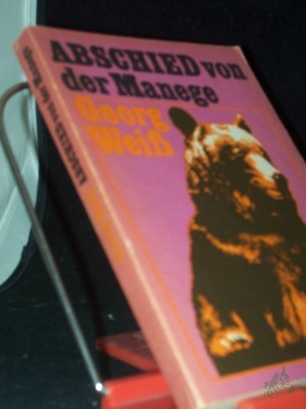 Product image of the product “Abschied von der Manege / Georg Weiss ”