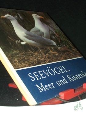 Product image of the product “Seevögel, Meer und Küstenland : für junge Natur- u. Tierfreunde / fotografiert u. aufgeschrieben von Claus Schönert ”