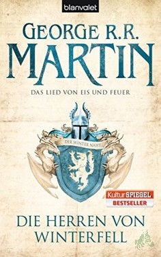 Artikelbild des Artikels “Martin, George R. R.: Das Lied von Eis und Feuer Teil: 1., Die Herren von Winterfell / ins Dt. übertr. von Jörn Ingwersen “