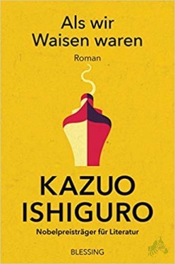 Artikelbild des Artikels “Als wir Waisen waren : Roman / Kazuo Ishiguro ; aus dem Englischen von Sabine Herting “