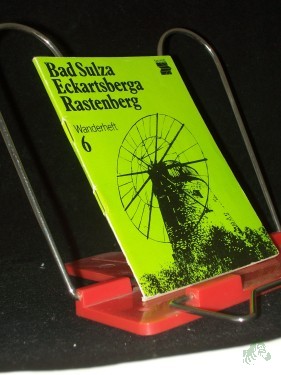 Artikelbild des Artikels “Bad Sulza, Eckartsberga, Rastenberg / Hans Kugler... [Kt.-Red.: Ulrich Zeiler. Fotos: Christian Kupfer...] “