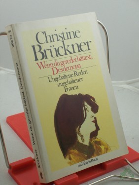 Artikelbild des Artikels “Wenn du geredet hättest, Desdemona : ungehaltene Reden ungehaltener Frauen / Christine Brückner. Mit Zeichn. von Horst Janssen “