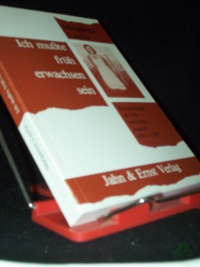 Artikelbild des Artikels “Ich musste früh erwachsen sein : Erinnerungen an eine verlorene Jugend / Margarete Laufer “